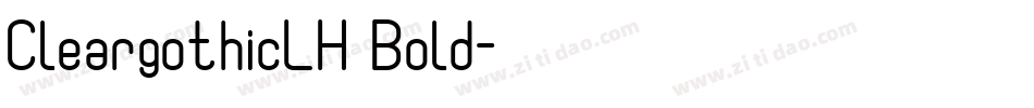 CleargothicLH Bold字体转换